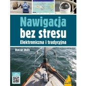 Nawigacja bez stresu. Elektroniczna i tradycyjna Wells Duncan Almapress