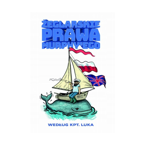Żeglarskie prawa Murphy'ego Nautica