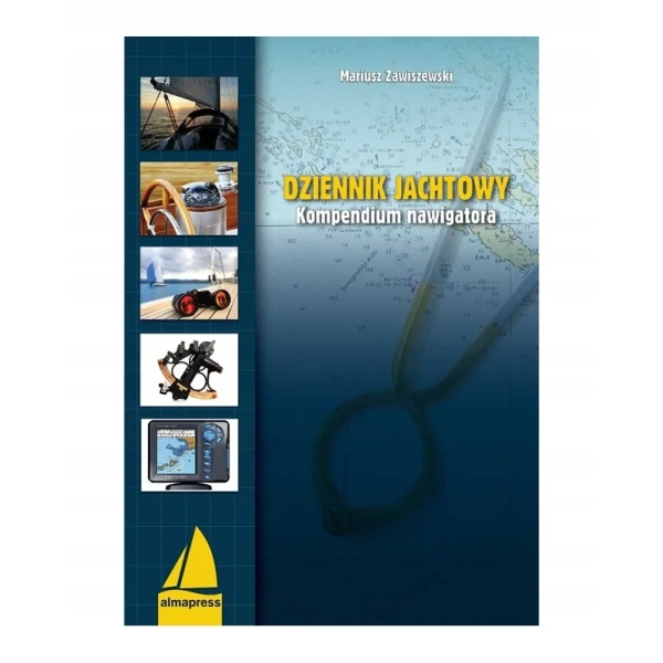 Dziennik jachtowy kompedium nawigatora wyd. 3 Almapress