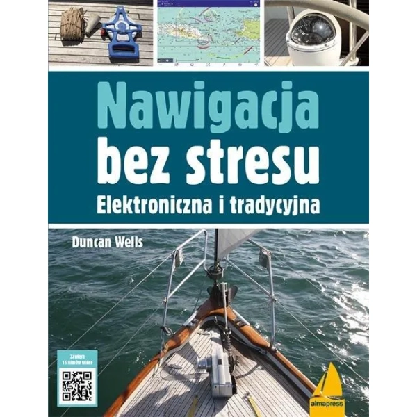 Nawigacja bez stresu. Elektroniczna i tradycyjna Wells Duncan Almapress