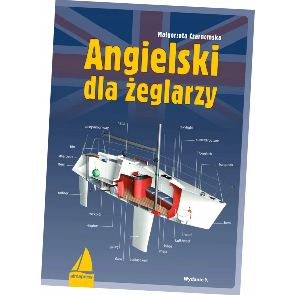 Angielski dla żeglarzy. Angielski dla żeglarzy wyd. 9 Czarnomska Małgorzata
