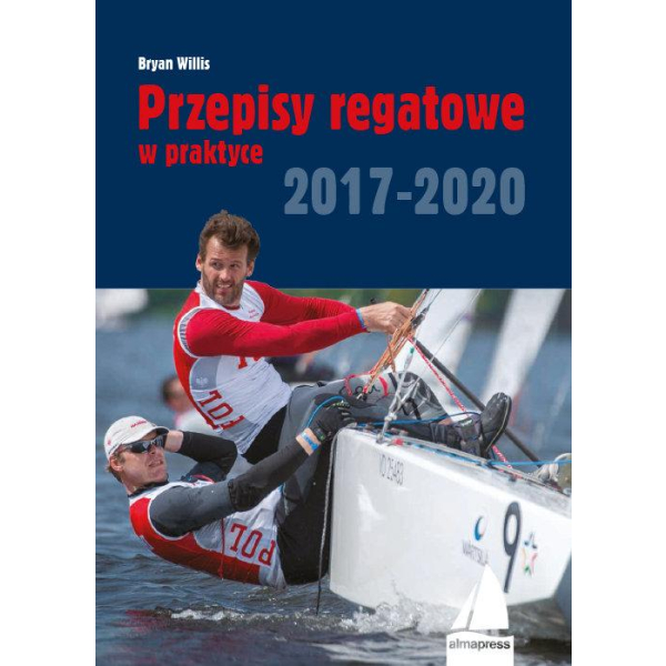 Przepisy regatowe w praktyce 2017-2020 Bryan Willis