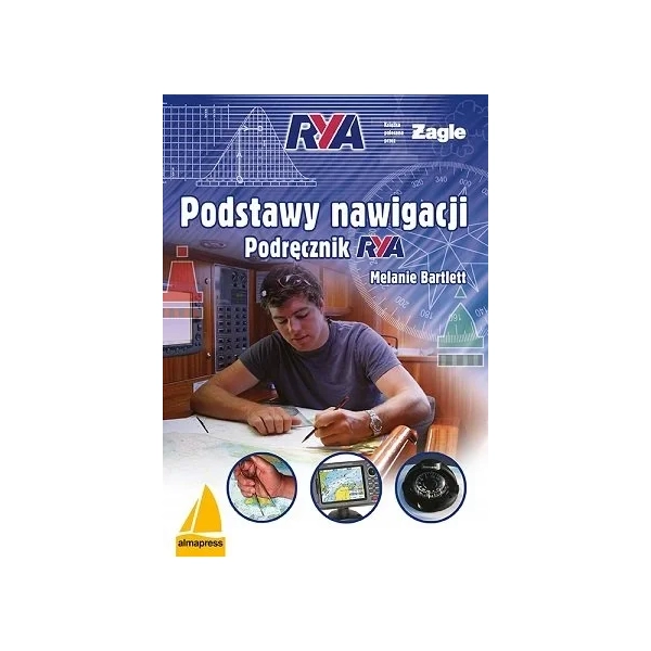 Podstawy nawigacji Podręcznik RYA Melanie Bartlett Almapress