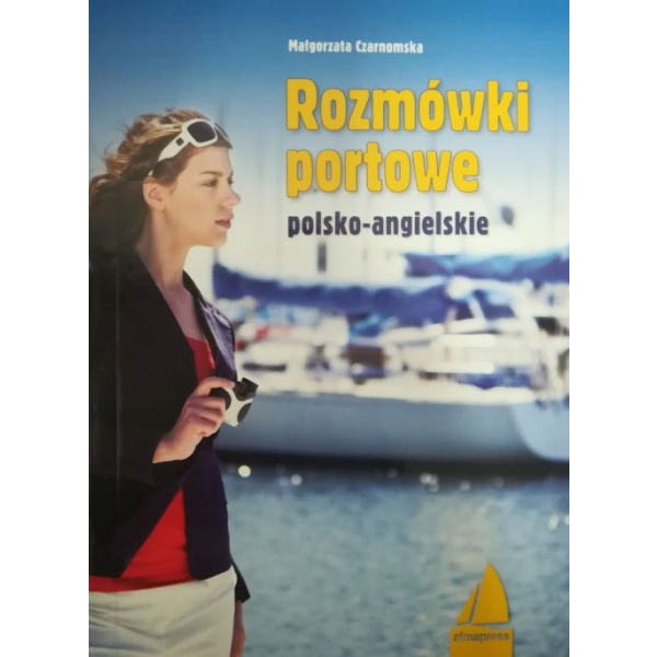 Rozmówki portowe (wyd. 3) Czarnomska Małgorzata