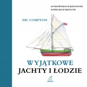 Wyjątkowe jachty i łodzie Nic Compton Nautica