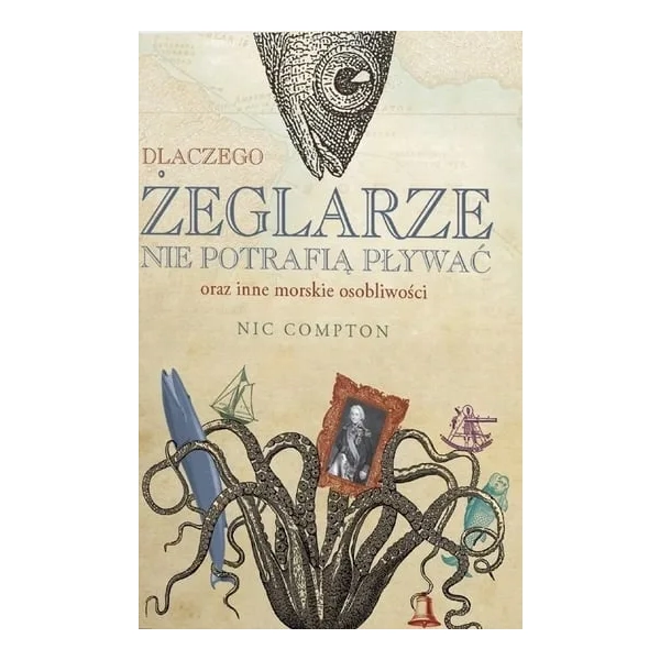 Dlaczego żeglarze nie potrafią pływać Nic Compton Nautica