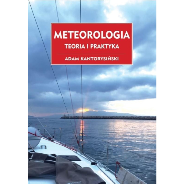 Meteorologia Teoria i praktyka Adam Kantorysiński