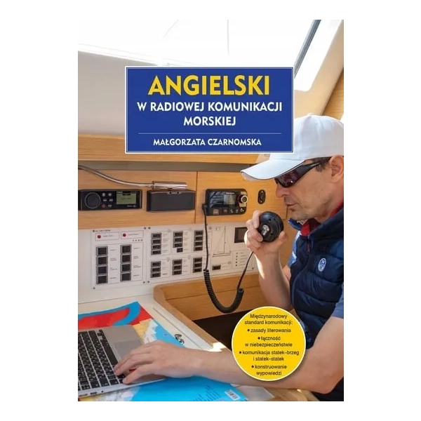 Angielski w radiowej komunikacji morskiej Małgorzata Czarnomska Nautica
