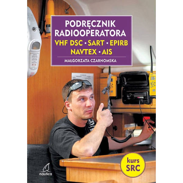 Podręcznik radiooperatora Małgorzata Czarnomska