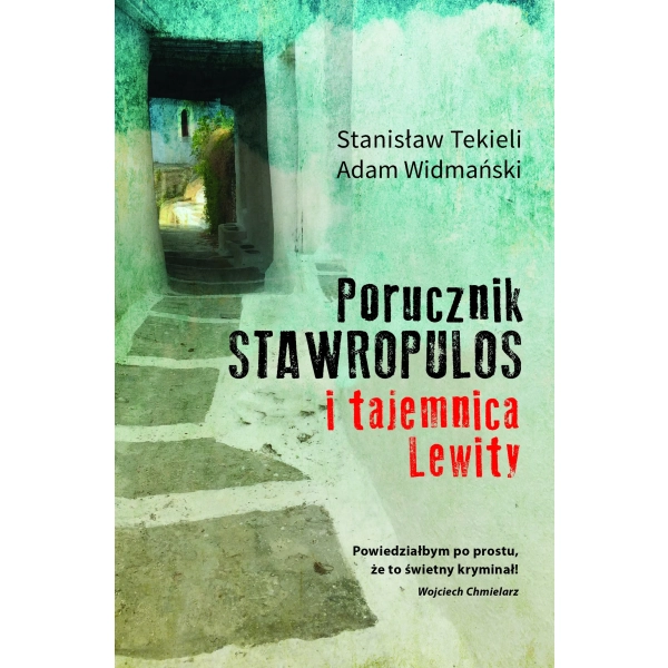 Porucznik Stawropulos i tajemnica Lewity Tekieli Stanisław, Widmański Adam Nautica